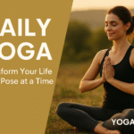 Daily Yoga Transform Your Life One Pose at a Time