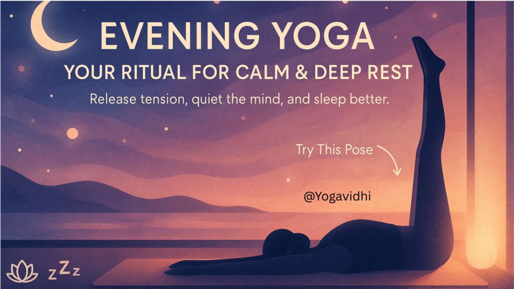 Evening Yoga Unwind, Relax, and Sleep Better Naturally