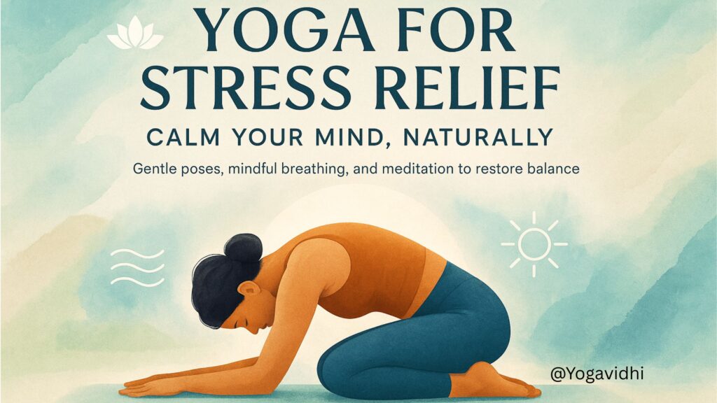 Yoga for Stress Find Inner Peace with Every Breath