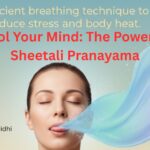 Sheetali Pranayama – The Cooling Breath for Calm, Balance & Vitality
