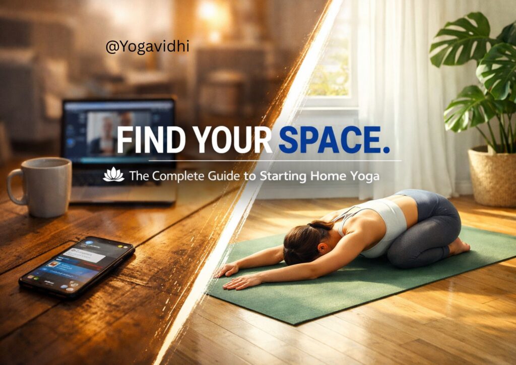 Home Yoga Your Complete Guide to a Healthier Body & Calmer Mind