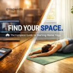 Home Yoga Your Complete Guide to a Healthier Body & Calmer Mind